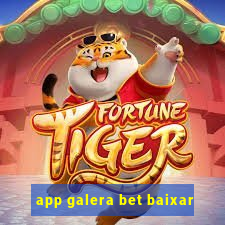 app galera bet baixar